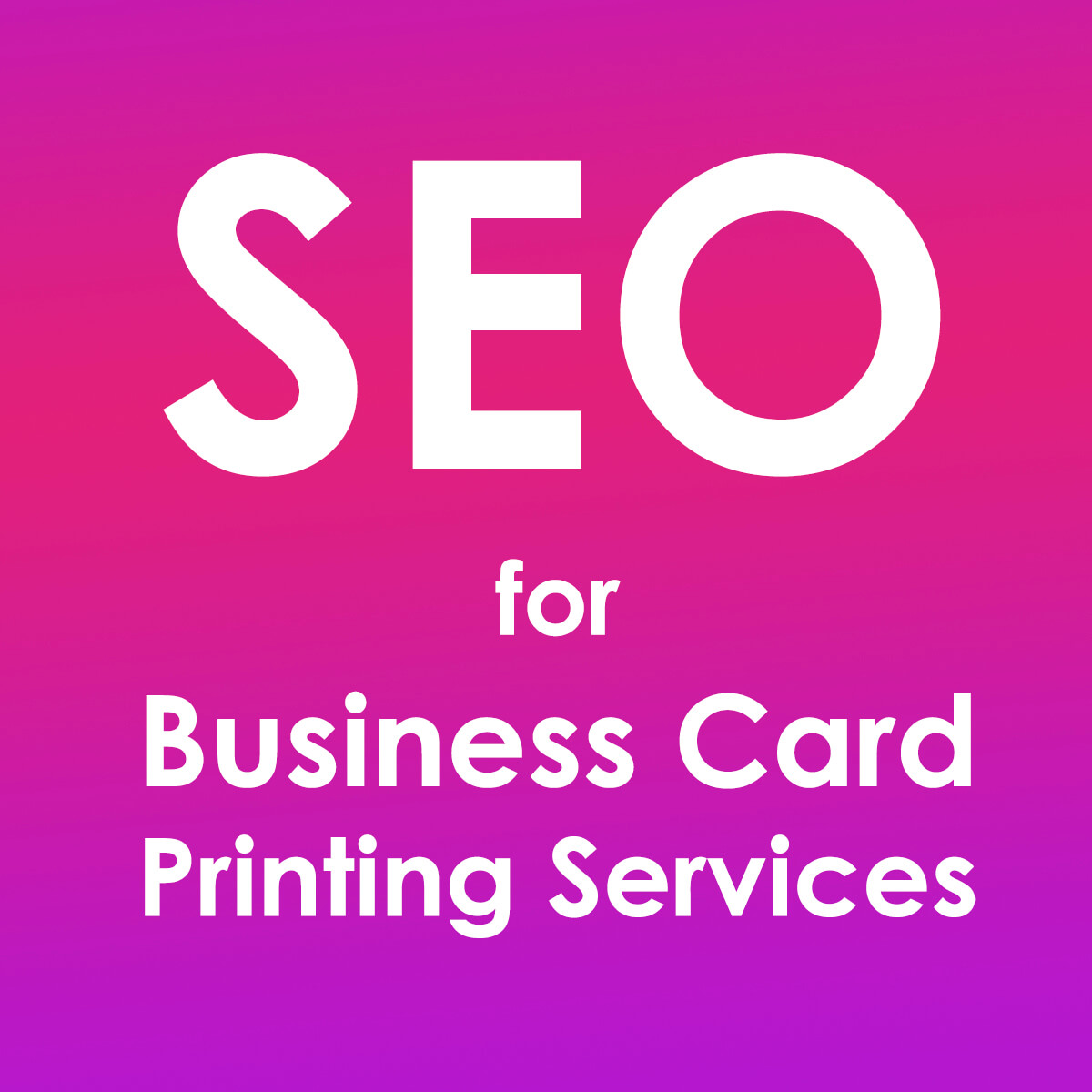seo for business card printing services