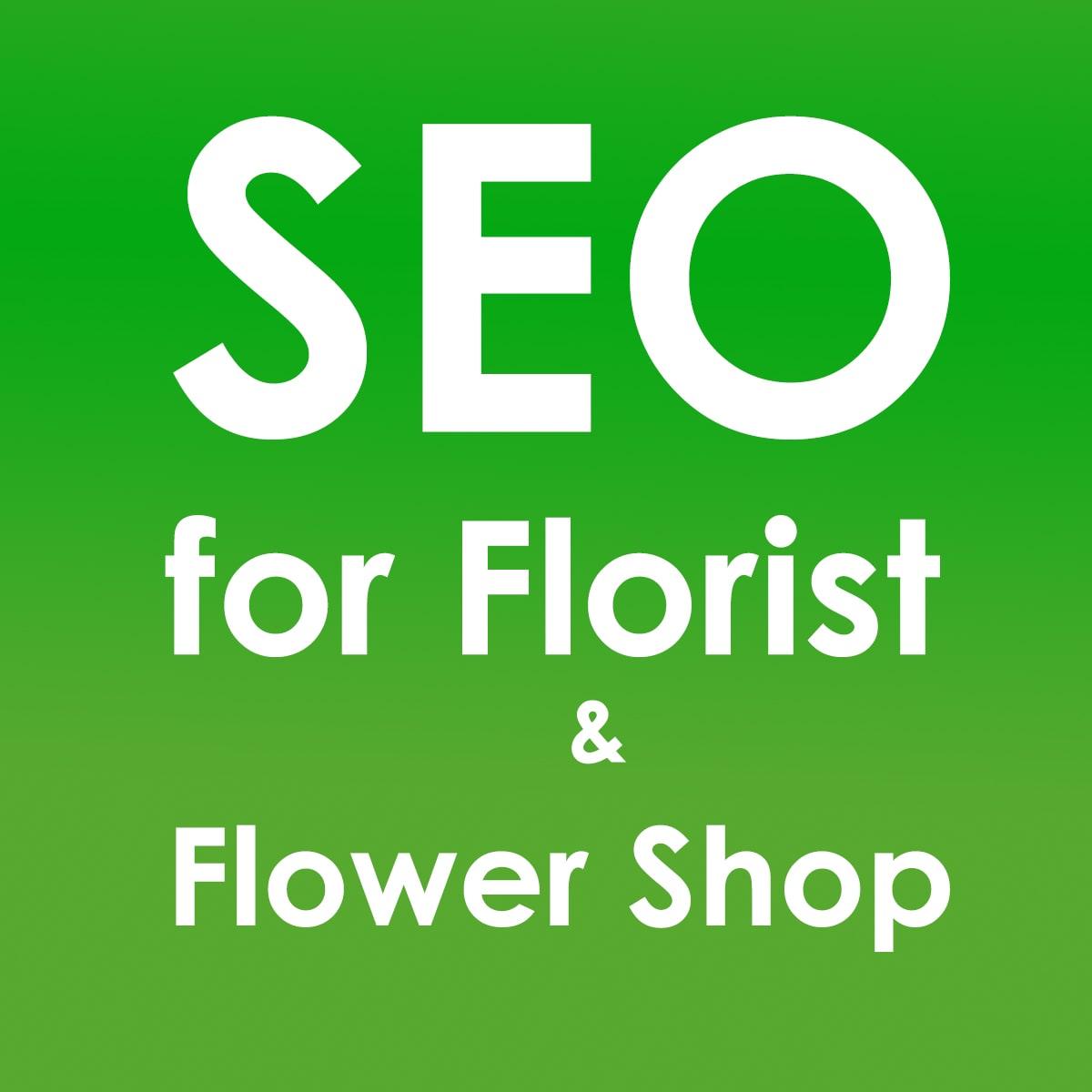 seo for florist flower delivery shop