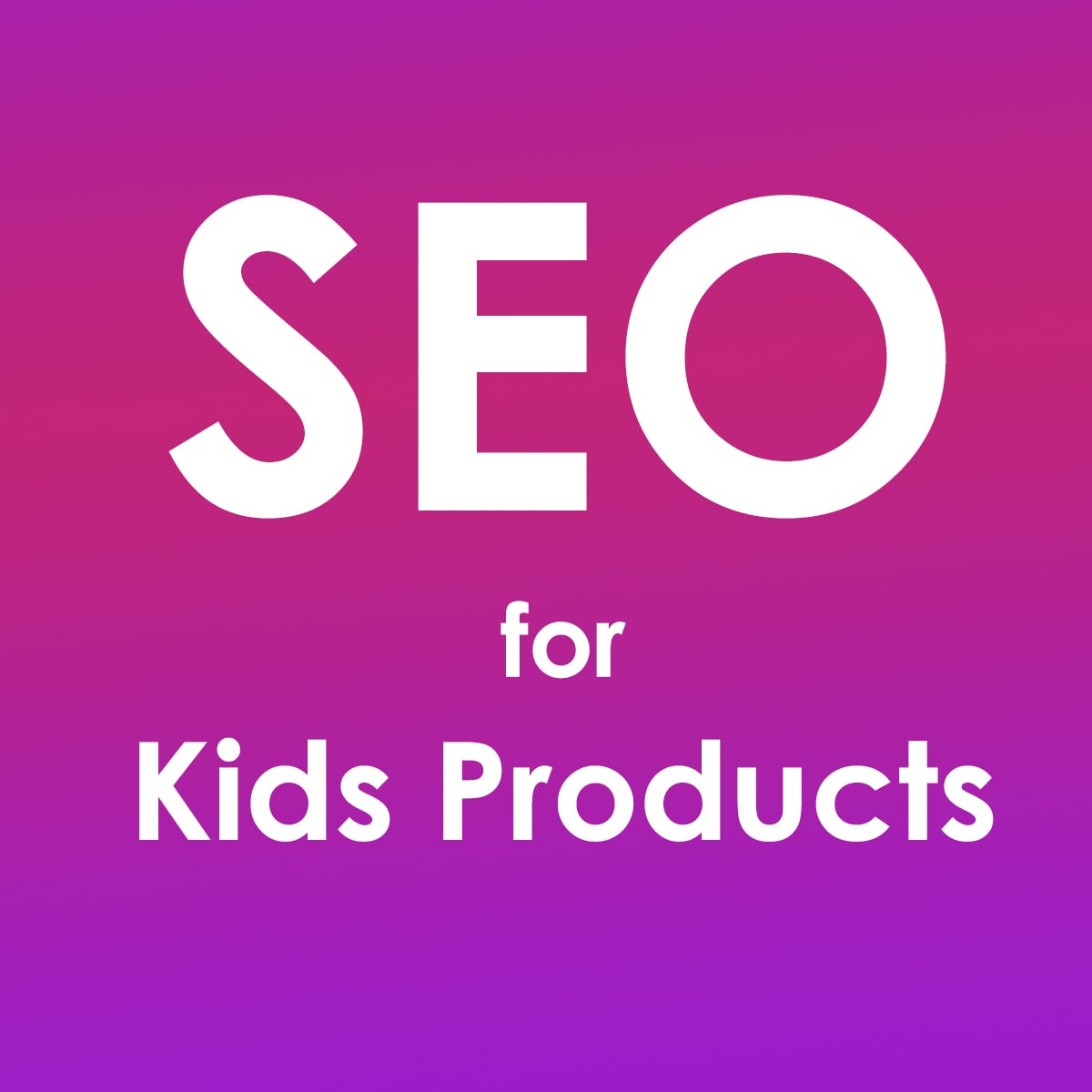 seo for kids products shop