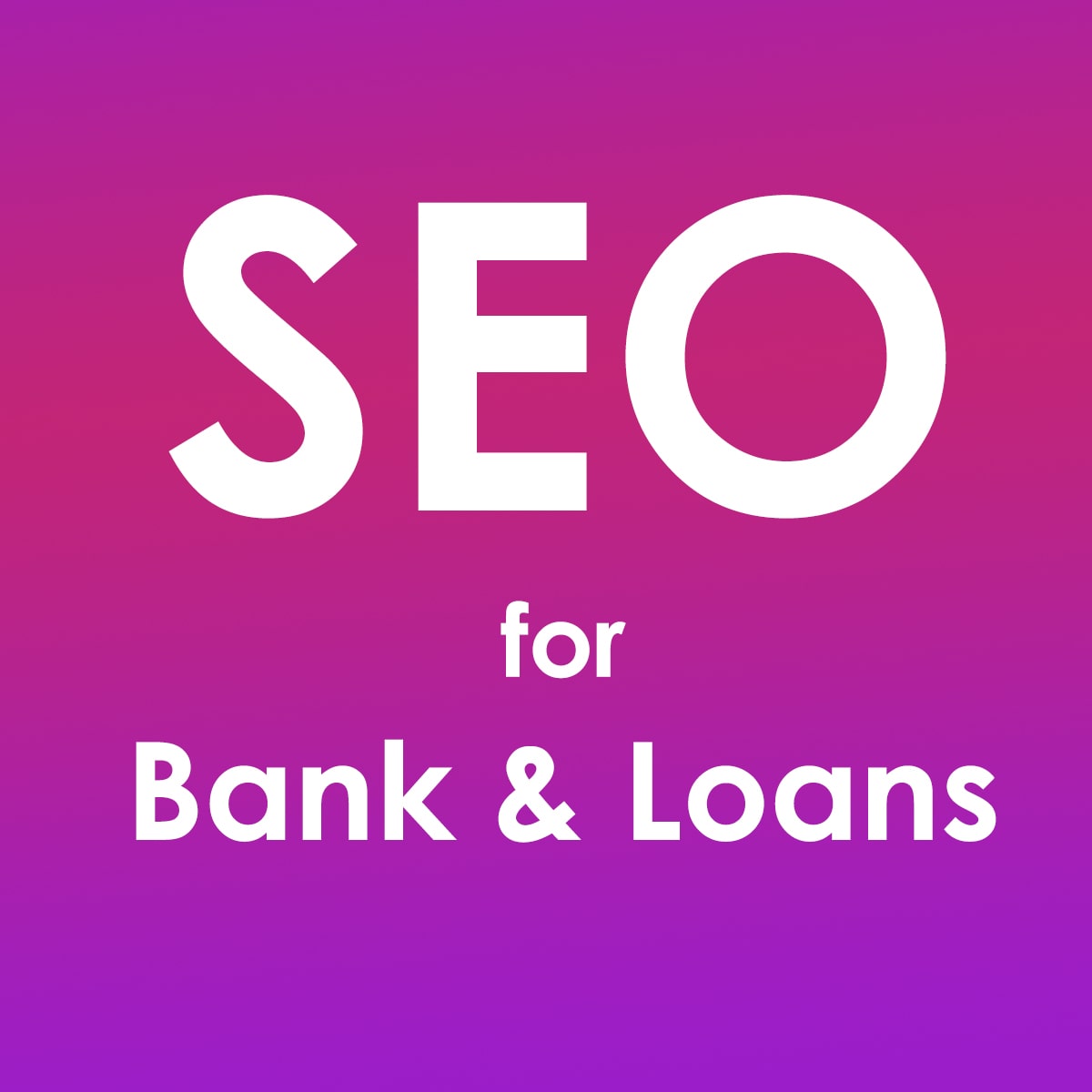 seo for loans bank